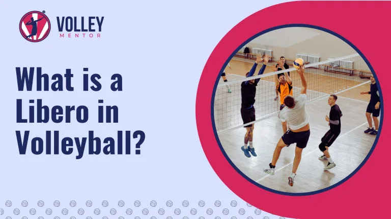 What is a Libero in Volleyball? Guide to Position’s Dynamics