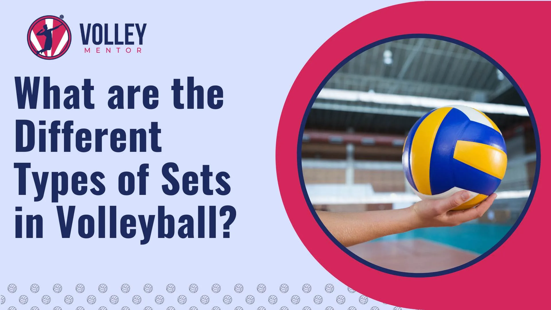 Types of Volleyball Sets